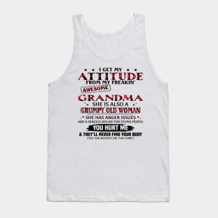 I Get My Attitude From My Freakin' Awesome Grandma Mother's Day Tank Top